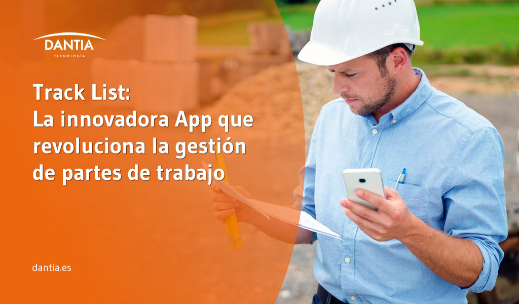 Track List: La innovadora App que revoluciona la gestión de partes de trabajo