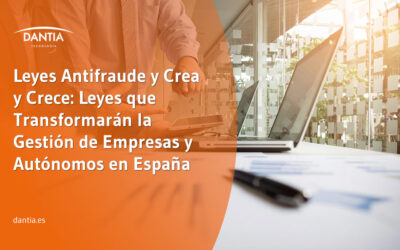 Leyes Antifraude y Crea y Crece: Leyes que Transformarán la Gestión de Empresas y Autónomos en España