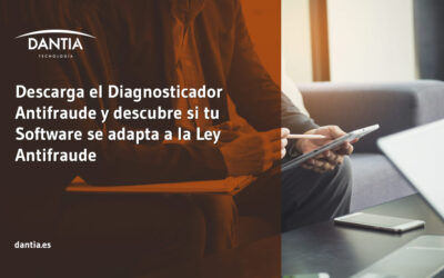 Descarga el Diagnosticador Antifraude y descubre si tu Software se adapta a la Ley Antifraude